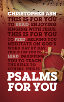 Psalms for You: How to Pray, How to Feel and How to Sing 1784984167 Book Cover