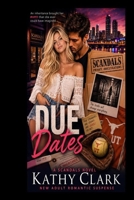 DUE DATES (Scandals) B0HJQNMC7S Book Cover