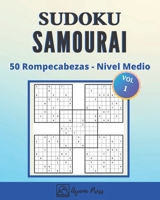 SUDOKU Samurai - 50 Rompecabezas -  En nivel Medio: Para Adultos Letra Grande Con Soluciones - Juego De Lógica - Medio (Spanish Edition) B088J71T9G Book Cover
