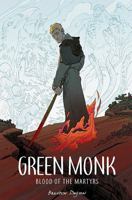 Green Monk: Blood of the Martyrs 1534308318 Book Cover