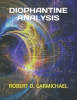 DIOPHANTINE ANALYSIS 1701462435 Book Cover