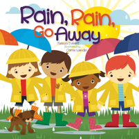 Rain, Rain, Go Away 1486705510 Book Cover