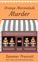 Orange Marmalade Murder 1724221574 Book Cover