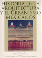 Historia de la Arquitectura y el Urbanismo Mexicanos 9681653912 Book Cover