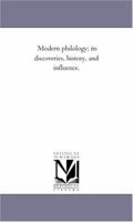 Modern Philology: Its Discoveries, History and Influence 1016199600 Book Cover
