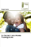 Le Secret des Noirs Vainqueurs (French Edition) 6204971581 Book Cover