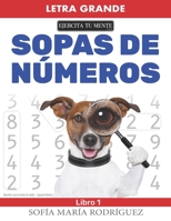 Sopas de N�meros - Libro 1: (Number search books for adults - Spanish Edition) - Letra Grande B08L1B2BFM Book Cover