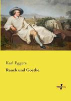 Rauch Und Goethe 395738947X Book Cover