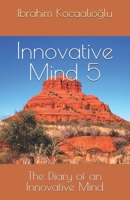 Innovative Mind 5: The Diary of an Innovative Mind B0GQH2FH32 Book Cover