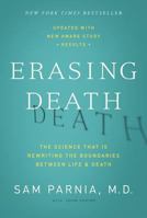 Erasing Death: The Science That Is Rewriting the Boundaries Between Life and Death 0062080601 Book Cover