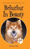 Bringing in Beauty 1504365569 Book Cover