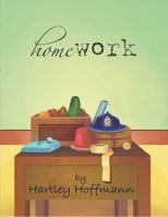 Homework: The Story of Paternal Love, Exemplified by Devotion and Determination. 098369110X Book Cover