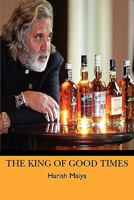 THE KING OF GOOD TIMES 1451577966 Book Cover