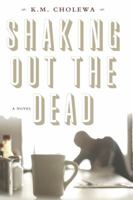 Shaking Out the Dead 1611881439 Book Cover