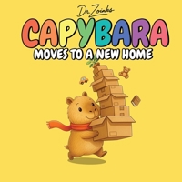Capybara Moves to a New Home (The Capyverse) B0F5X4M9N6 Book Cover