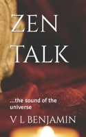 zen talk: ...the sound of the universe B0BYM1CTWB Book Cover