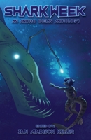 Shark Week: An Ocean Anthology 1087967600 Book Cover