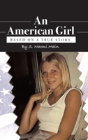 An American Girl: Based on a true story B0CSQMWZM1 Book Cover