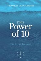 The Power of 10: The Great Tsunami 1525502441 Book Cover