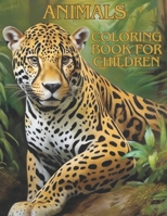 Animals Coloring Book for Children B0CTYPWYW2 Book Cover