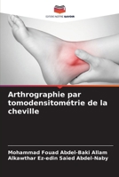 Arthrographie par tomodensitométrie de la cheville (French Edition) 620801980X Book Cover