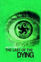 The Last of the Dying 0692644350 Book Cover