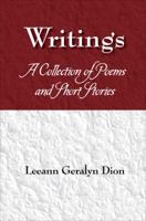 Writings: A Collection of Poems and Short Stories 1432720155 Book Cover