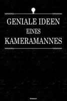 Geniale Ideen eines Kameramannes Notizbuch: Kameramann Journal DIN A5 liniert 120 Seiten Geschenk 1677260777 Book Cover