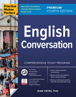 Practice Makes Perfect: English Conversation, Premium Fourth Edition 1266002251 Book Cover