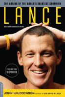 Lance: The Making of the World's Greatest Champion 0306815877 Book Cover