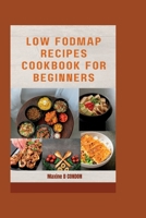 low FODMAP recipes cookbook for beginners B0BZF586H3 Book Cover