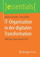 It-Organisation in Der Digitalen Transformation: Hmd Best Paper Award 2016 3658186445 Book Cover