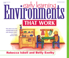 Early Learning Environments That Work 0876592566 Book Cover