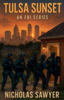 Tulsa Sunset (FBI Drug Taskforce) B0G4MMY7FC Book Cover