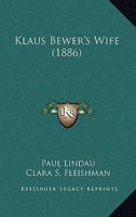 Klaus Bewer's Wife 1120308747 Book Cover