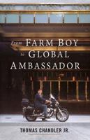 From Farm Boy to Global Ambassador 193968532X Book Cover