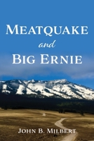 Meatquake and Big Ernie B0CNHNZRDW Book Cover