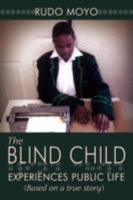 The Blind Child: Experiences Public Life 143435380X Book Cover