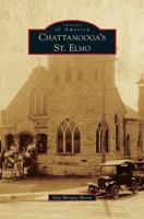 Chattanooga's St. Elmo 0738594334 Book Cover