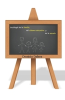 Sociología de la familia, del sistema educativo y de la escuela B08M27XB6Q Book Cover