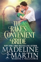 The Rake's Convenient Bride (Wedding a Wallflower) 1648397700 Book Cover