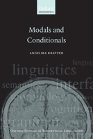 Modals and Conditionals: New and Revised Perspectives 0199234698 Book Cover