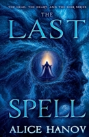 The Last Spell 1998835537 Book Cover