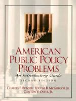 American Public Policy Problems: An Introductory Guide (2nd Edition) 0130223611 Book Cover