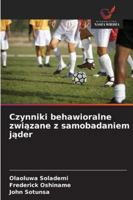 Czynniki behawioralne zwiazane z samobadaniem jader 6209390846 Book Cover