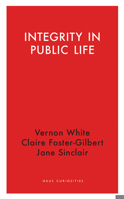 Integrity in Public Life 1912208709 Book Cover