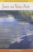 Just As You Are: Opening Your Life to the Infinite Love of God 0829437614 Book Cover