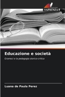 Educazione e società (Italian Edition) 6208262402 Book Cover