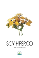 Soy Hipérico (Spanish Edition) B0FSC737M2 Book Cover