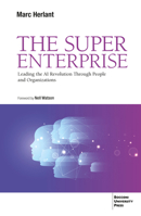The Super Enterprise: Leading the AI Revolution Through People and Organizations B0GSHYWDPY Book Cover